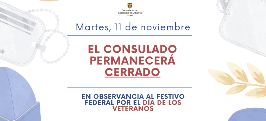El Consulado de Colombia en Atlanta estará cerrado este 11 de noviembre de 2025