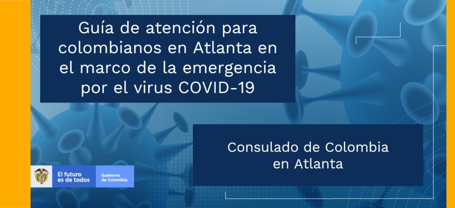 Guía de atención para colombianos en Atlanta en el marco de la emergencia por el virus COVID-19