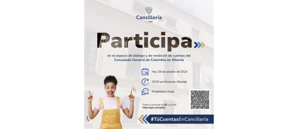  Consulado de Colombia en Atlanta invita a su rendición de cuentas este martes 29 de octubre de 2024 a las 3:00 p.m. hora local