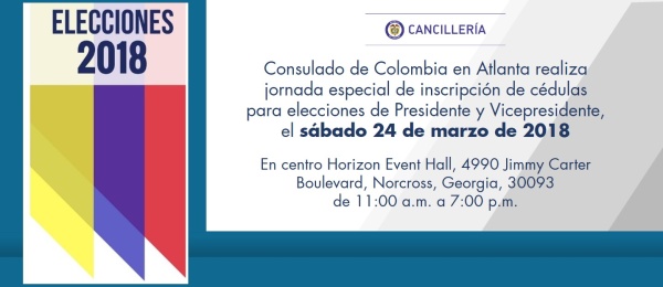 Consulado de Colombia en Atlanta realiza jornada especial de inscripción de cédulas para elecciones de Presidente y Vicepresidente, el sábado 24 de marzo de 2018